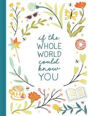 If The Whole World Could Know You by Danielle Leduc McQueen