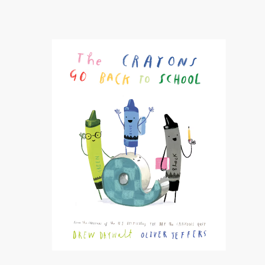 the crayons go to back to school book 