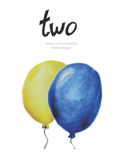 Two: A birthday book by Melanie Morgan