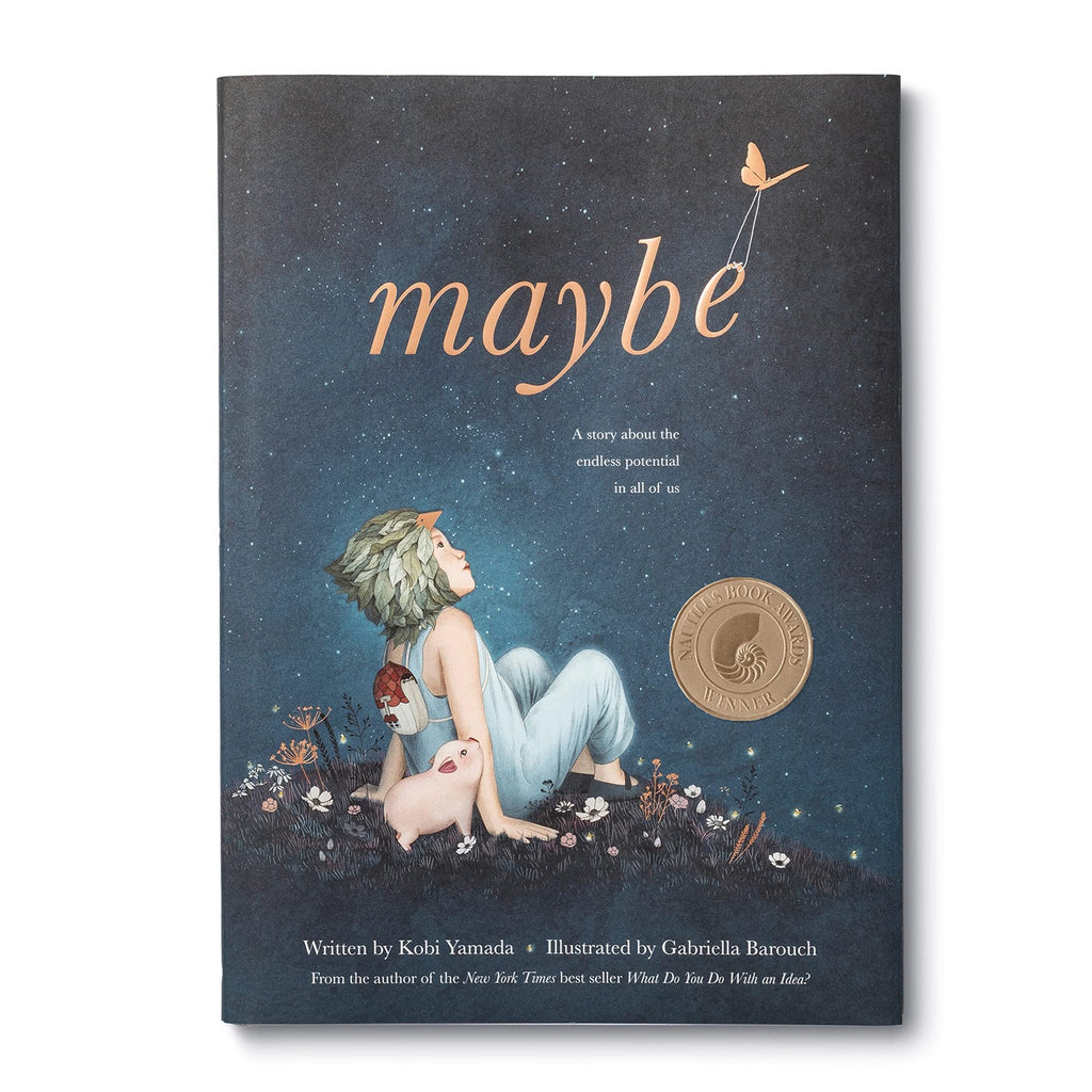 Maybe: A Story About The Endless Potential In All Of Us by Kobi Yamada